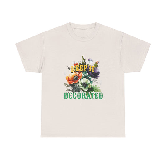 Botanical Vibes Unisex Heavy Cotton Tee - Keep It Decorated, Aesthetic Shirt, Nature Lover Gift, Casual Wear, Eco-Friendly Fashion